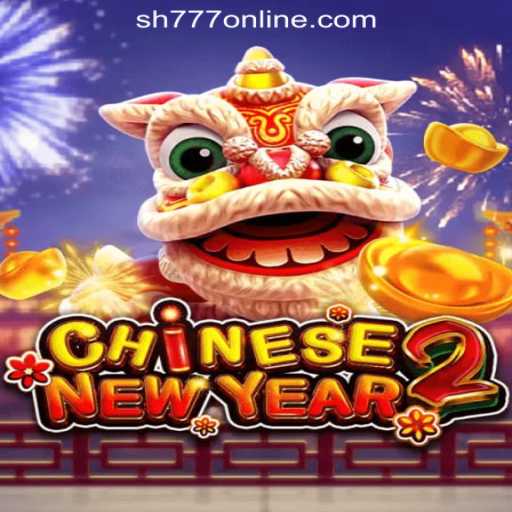 Celebrate Luck and Prosperity with CHINESENEWYEAR2 at SH777 Online Casino Philippines