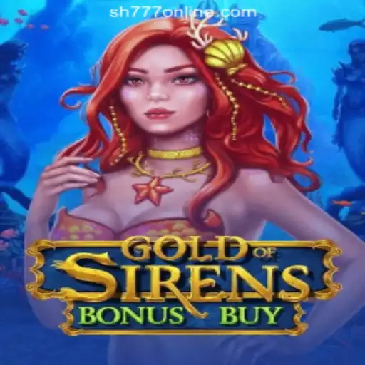 Explore the Exciting World of GoldofSirensBonusBuy at SH777 Online Casino Philippines