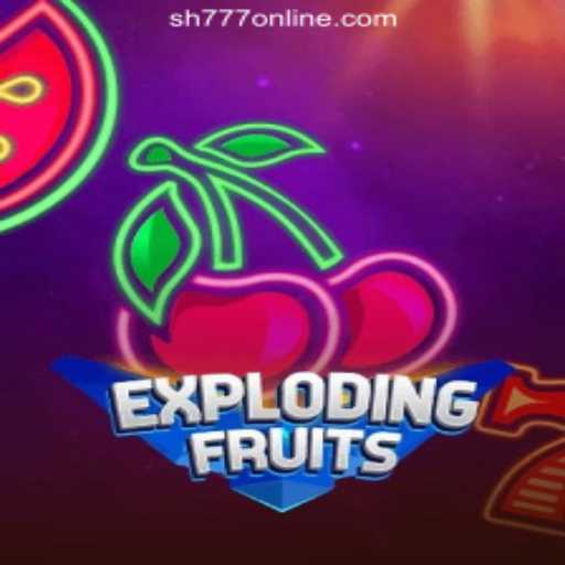 ExplodingFruits: A Fresh Experience at SH777 Online Casino Philippines