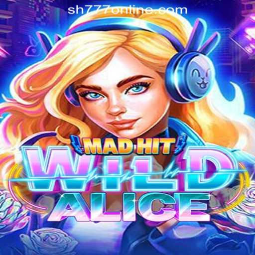 MadHitWildAlice: The Exciting New Frontier in Online Gaming